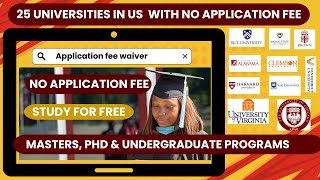 APPLY FOR FREE TO THESE US UNIVERSITIES APPLICATION FEE WAIVER FOR INTERNATIONAL STUDENTS [upl. by Duck]