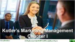 Chapter 1 “Defining Marketing for the New Realities” Kotlers Marketing Management [upl. by Enirtak]