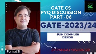 Compiler Design PYQs Complete Revision Part 06 GATE 202324  By Pankaj Sir gate2023 cd [upl. by Ariada774]