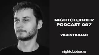 VincentIulian Nightclubber Podcast 97 [upl. by Ainoval]