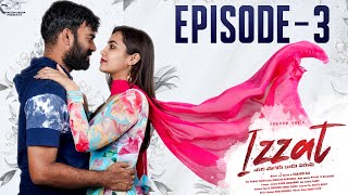 Izzat  Episode  3  Chandu Sai  Epsiba  Telugu Web Series 2024  Infinitum Media [upl. by Medor]