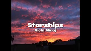 Nicki Minaj  StarshipsLyrics [upl. by Llednek]