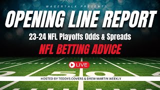 The Opening Line Report  2024 NFL Playoffs Odds amp Spreads  NFL Betting Advice  Jan 16 [upl. by Lugo424]