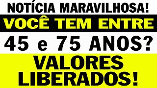 ÓTIMA SURPRESA VOCÊ TEM 45 ANOS APOSENTADORIAS e PENSÕES TERÃO AUMENTO e NOVOS VALORES LIBERADOS [upl. by Notnyw]