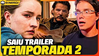 NOVO TRAILER DA SEGUNDA TEMPORADA DE THE LAST OF US ESTÁ INSANO Análise COMPLETA [upl. by Pattani162]