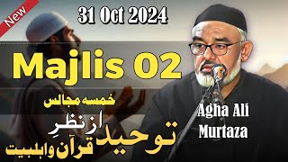 Majlis 02  Maulana Ali Murtaza Zaidi  31 oct 2024 [upl. by Leiad437]