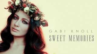 Knoll Gabi  Sweet Memories Official Audio Version [upl. by Winou34]