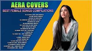 AERA COVERS FULL ALBUM 2024  AERA COVERS LOVE SONGS NONSTOP [upl. by Akerue]