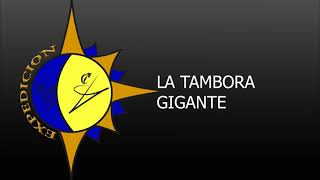 La tambora gigante [upl. by Burnard]