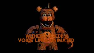 withered Freddy voice lines animated [upl. by Cliff147]