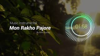 Mon Rakho Pajore by Arfin Rumey  Instrumental [upl. by Bertsche379]