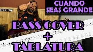 Cuando Seas Grande – Miguel Mateos – Cover en Bajo – Bass Cover  Tablatura [upl. by Mccullough59]