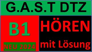 GAST DTZ B1 Hören 14 Prüfung B1 Neu 2024 [upl. by Mayor3]