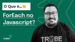 O que é JavaScript FOREACH [upl. by Ydollem]