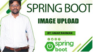 Java Spring Boot Image Upload Tutorial  Complete Guide by Tutorial Rays  Umar Rahman [upl. by Mikkanen]