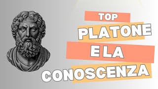 Platone e la Conoscenza [upl. by Harberd]