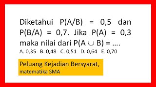 Diketahui PAB  05 dan PBA  07 Jika PA  03 maka nilai dari PA atau B  … [upl. by Einnim639]