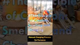 Manual Charging Process for Furnaces Good tools and machinery can simplify Tasks [upl. by Sybil]