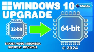 CARA UPGRADE Windows 10 32 bit Ke 64 bit Tanpa Kehilangan Data [upl. by Poucher]