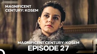 Magnificent Century Kosem Episode 27 English Subtitle again [upl. by Gabriela589]