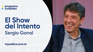 El primer oficio de Sergio Gonal  El Show del Intento [upl. by Handy]