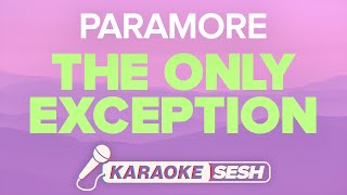 Paramore  The Only Exception Karaoke [upl. by Giark]