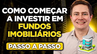 COMO INVESTIR EM FUNDOS IMOBILIÁRIOS Aula completa para entender analisar e investir na prática [upl. by Nelrah592]