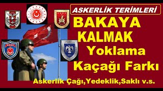 BAKAYA KALMAK 2022  YOKLAMA KAÃ‡AÄžI ve BAKAYA NASIL OLUNUR ASKER KAÃ‡AÄžI BAKAYA CEZASI NEDÄ°R [upl. by Hafital308]