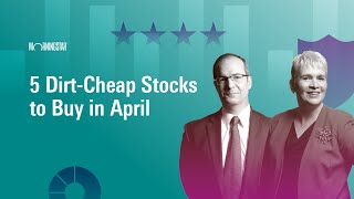 5 DirtCheap Stocks to Buy in April  April 8 2024 [upl. by Ariane911]