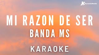 Banda MS  Mi razon de ser Karaoke instrumental [upl. by Hudnut427]