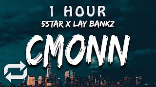 1 HOUR 🕐  5Star feat Lay Bandz  Cmonn Lyrics we got fans in atlanta come on hit it one ti [upl. by Esiocnarf]