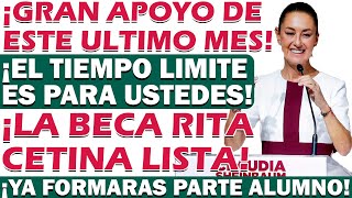 🎓🤑¡GRAN MOMENTO PARA QUE SEPAS QUIENES PUEDEN FORMAR PARTE DE LA BECA RITA CETINA🎓🤑 [upl. by Haroppizt]