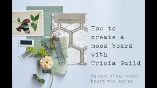 How to create a mood board with Tricia Guild [upl. by Eniledam70]