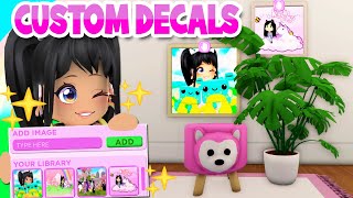 DECORATE WITH CUSTOM DECALS How To Upload Decals TUTORIAL  Club Roblox [upl. by Daloris]