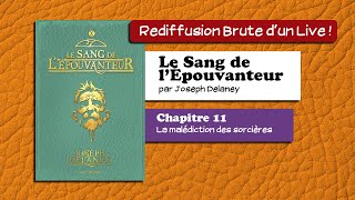 🔴📙🔊 Le Sang de lÉpouvanteur Tome X 11  La malédiction des sorcières  Livre Audio [upl. by Tomchay249]