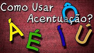 Regras de acentuação  tonicidade e acentuação [upl. by Nnylaehs]