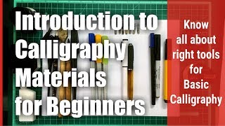 Introduction to Calligraphy Materials for Beginners Chaitanya Gokhale Calligraphy [upl. by Bohon350]