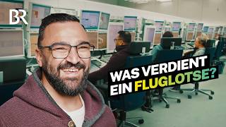 Extreme Verantwortung für Flugzeuge Top Gehalt als Fluglotse  Lohnt sich das  BR [upl. by Aggy]