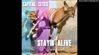 Capital Cities  Stayin Alive [upl. by Teteak]