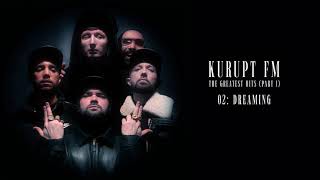 Kurupt FM feat Jaykae amp MIST  Dreaming Official Audio [upl. by Simon373]