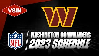 Washington Commanders 2023 NFL Schedule Release  VSiN Tonight [upl. by Ailssa]