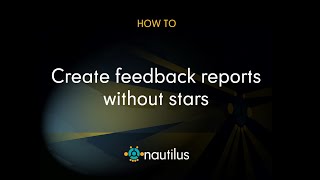 How To  Create feedback reports without stars [upl. by Atlee656]