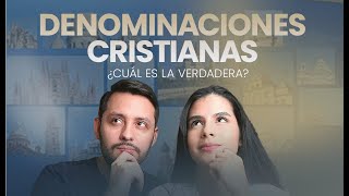 ⛪ ¿Conoces las DENOMINACIONES cristianas ¿Cuál es la verdadera [upl. by Ramor]