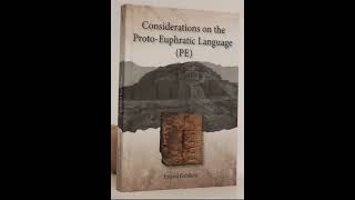 Considerations on the ProtoEuphratic Language PE history language cuneiform babylonian [upl. by Elletse]