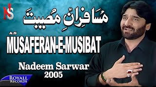 Nadeem Sarwar  Musaferan e Musibat  2005 [upl. by Aniraad]