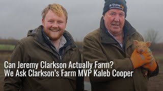 Kaleb Cooper Is Brutally Honest About Jeremy Clarksons Farming Skills [upl. by Yelats]