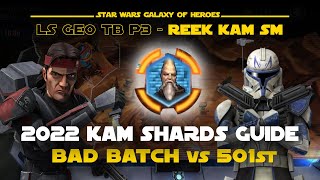 2022 Reek KAM Mission Guide Bad Batch vs 501st Shaak Ti Clones  LS Geo TB Phase 3  SWGOH [upl. by Asial]