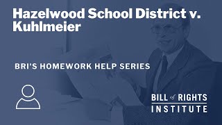 Hazelwood v Kuhlmeier  BRIs Homework Help Series [upl. by Adnolor949]