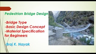 EP01Pedestrian Bridge Design TrainingSuspended BridgeBraj K Nayak [upl. by Ybot500]