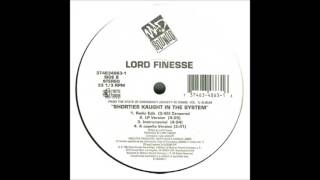 Lord Finesse  Shorties Kaught In The System LP Version [upl. by Nathaniel846]